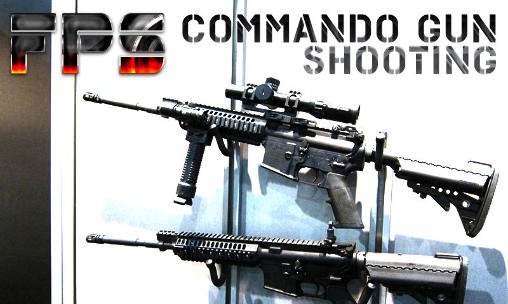 game pic for FPS : Commando gun shooting